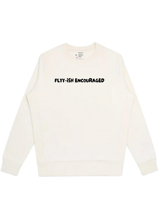 Flyy-iSH ENCOURAGED Sweatshirt